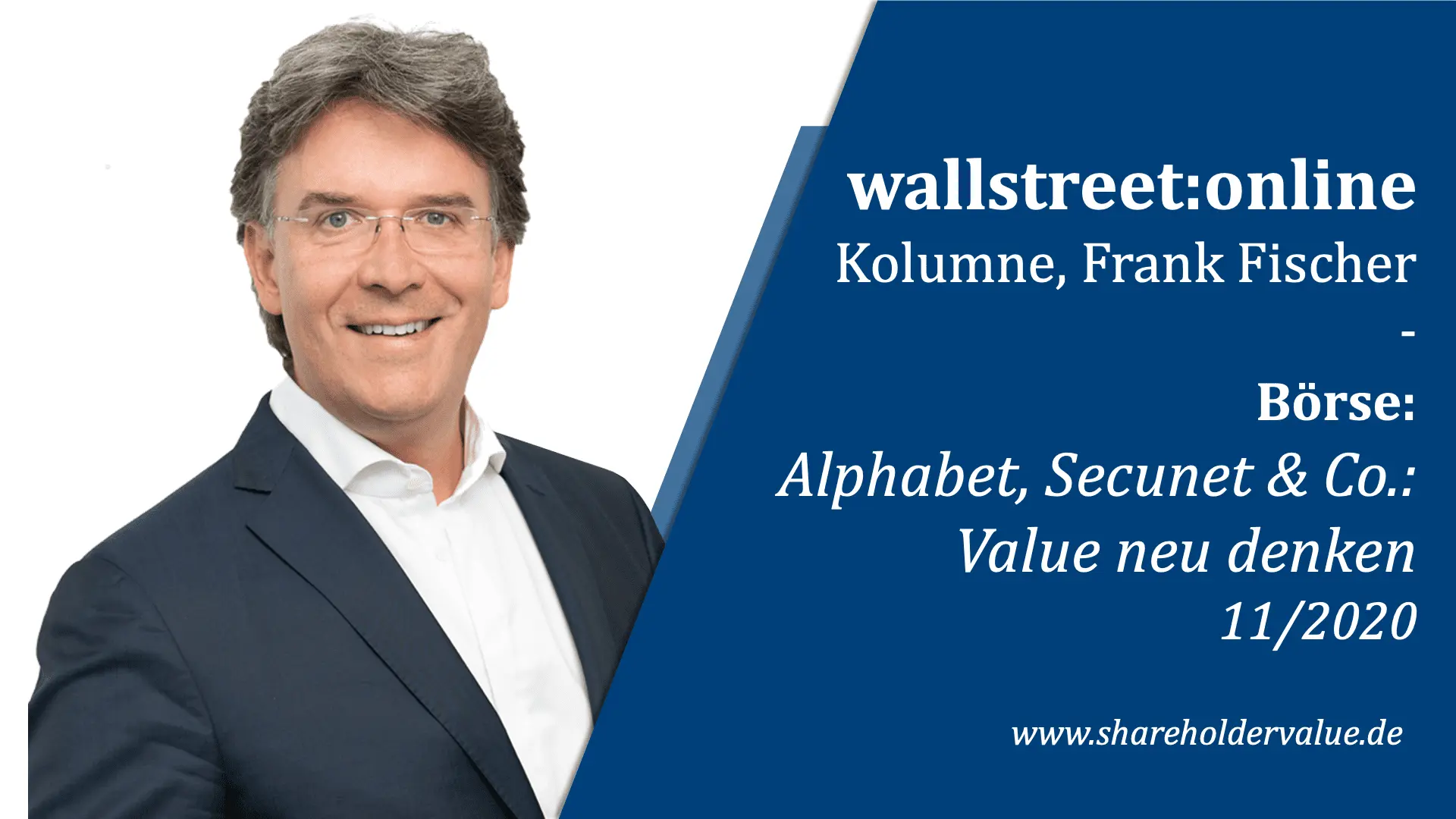 Alphabet_Secunet_und_Co_Value_neu_denken_Frank_Fischer_Kolumne
