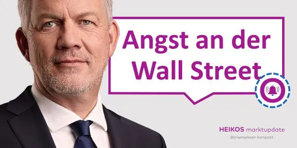 Angst an der Wall Street - Heikos Marktupdate