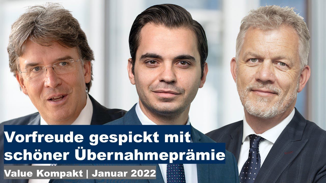Börse 2022: Vorfreude gespickt mit schöner Übernahmeprämie | Value Kompakt Januar 2022