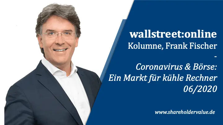 Coronavirus_und_Börse_ein_Markt_für_kühle_Rechner_Frank_Fischer_Kolumne