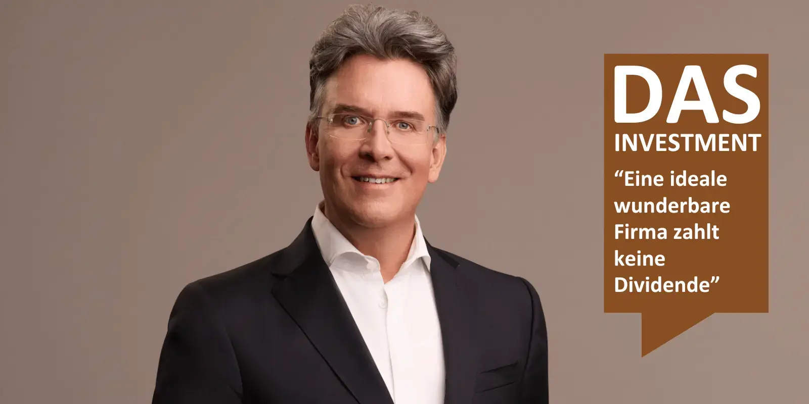 DAS INVESTMENT - Eine ideale wunderbare Firma zahlt keine Dividende