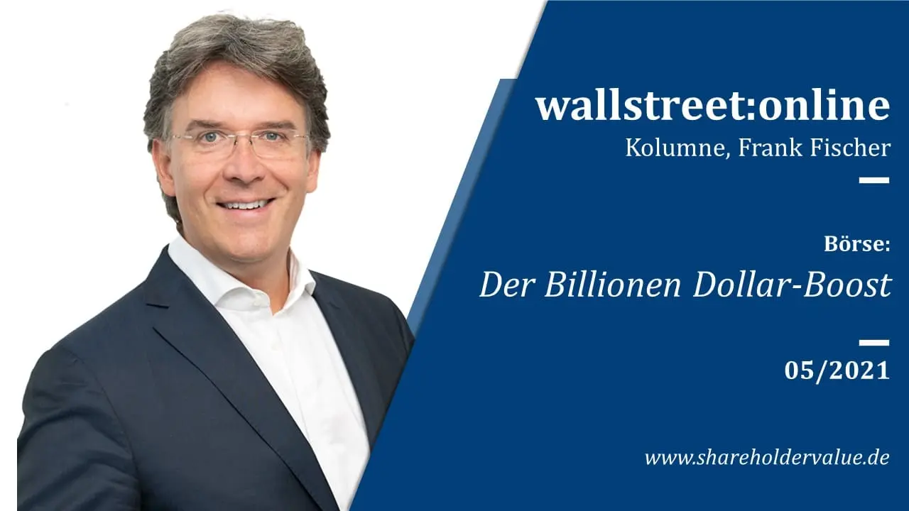 Der_Billionen_Dollar_Boost_Frank_Fischer_Kolumne