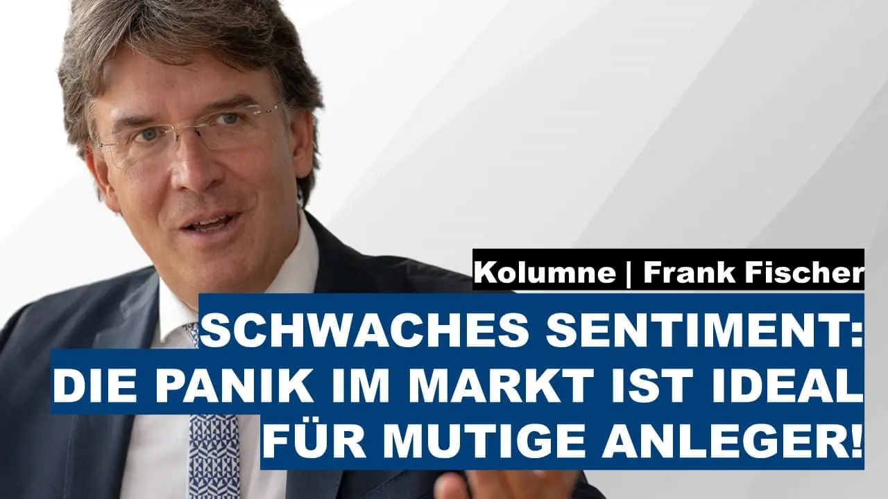 Frank Fischer Kolumne - Schwaches Sentiment