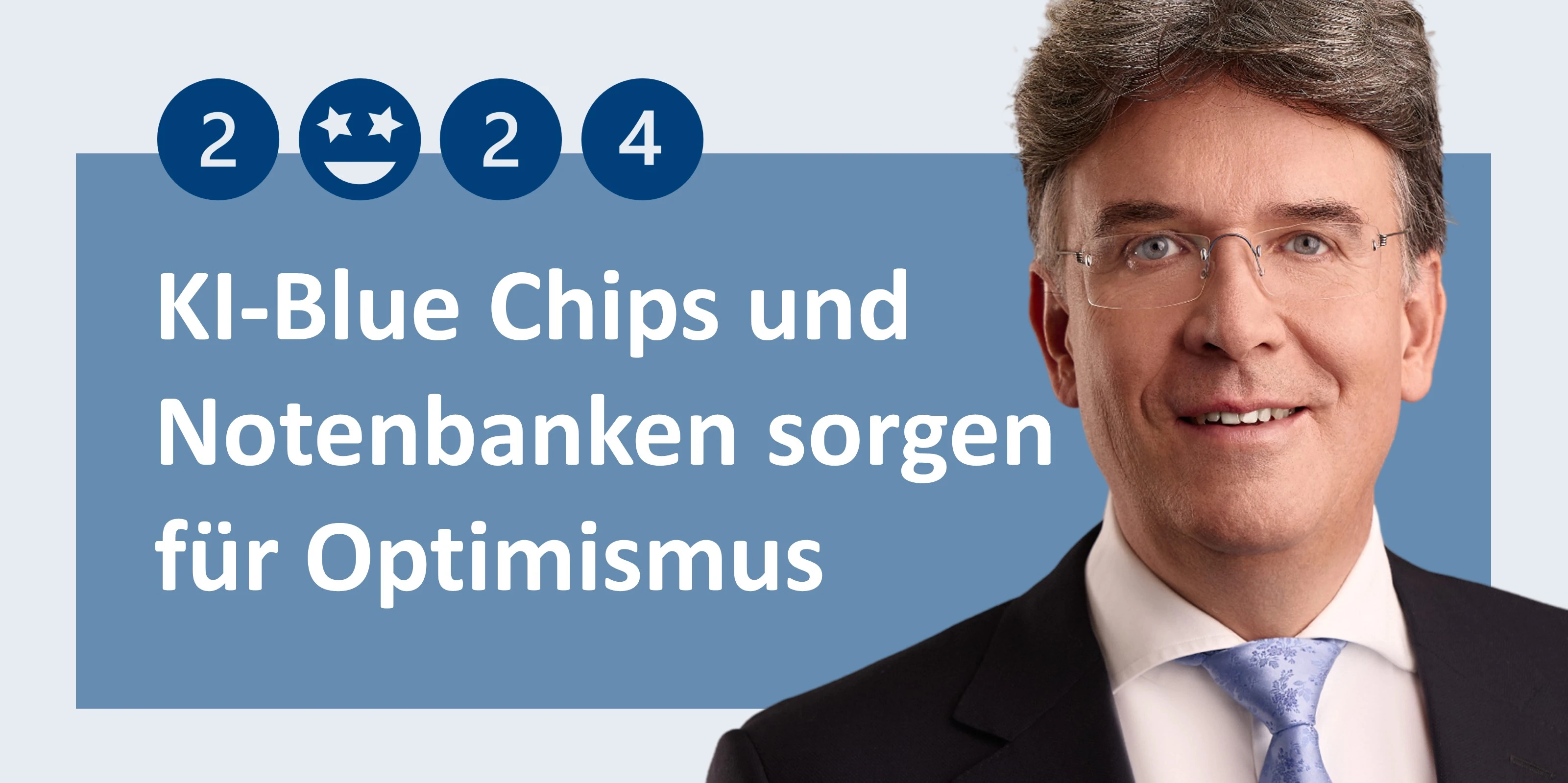 Frank Fischer über das Jahr 2024 und die Themen KI-Blue Chips sowie Notenbanken