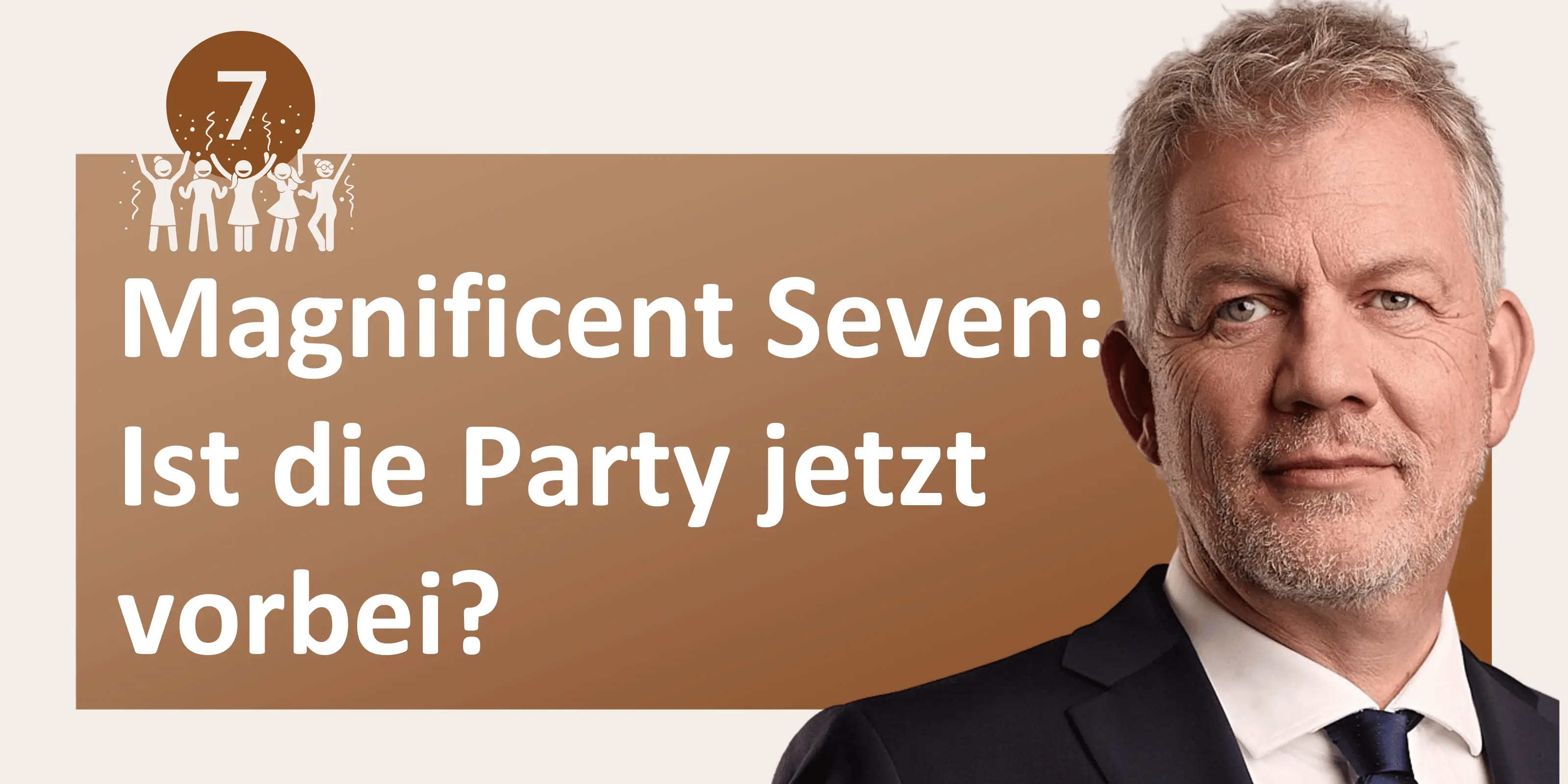 Heiko Böhmer - Frankfurter Investmentblog - Magnificent Seven Ist die Party vorbei?