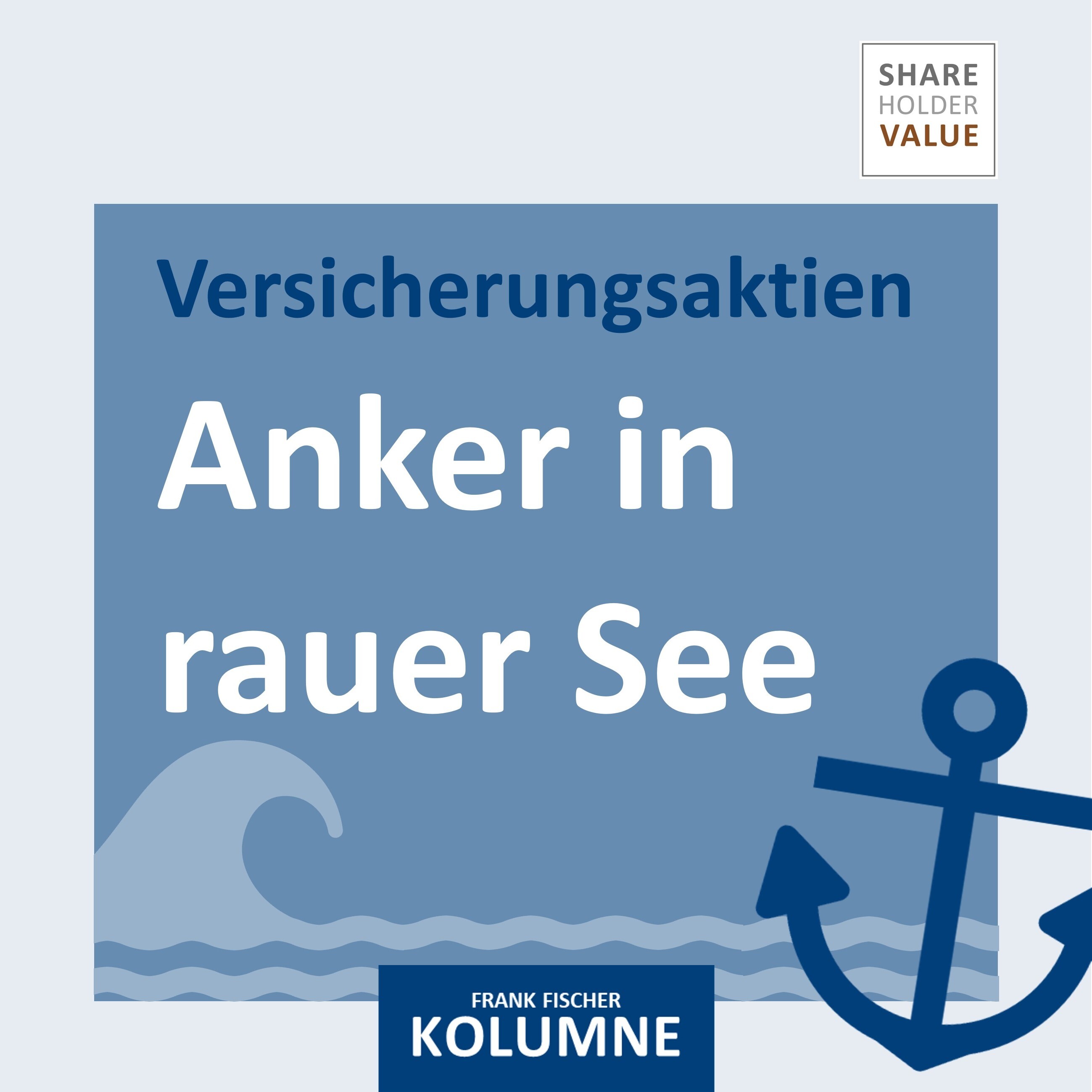 Versicherungsaktien: Anker in rauer See