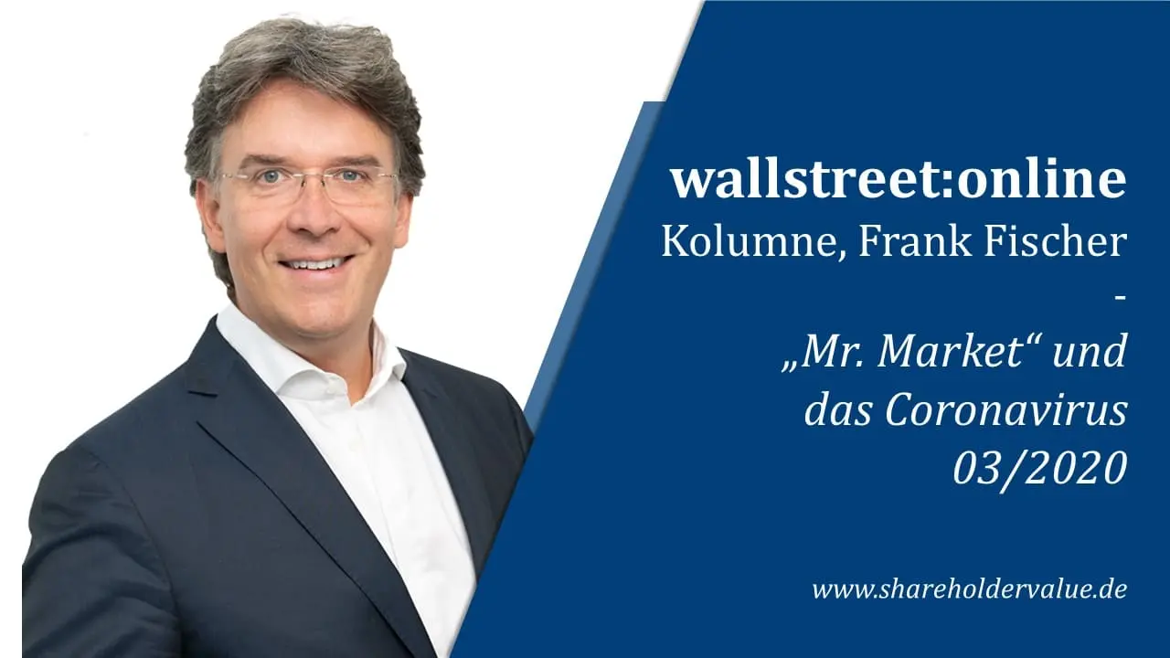 Mr_Market_und_das_Coronavirus_Frank_Fischer_Kolumne